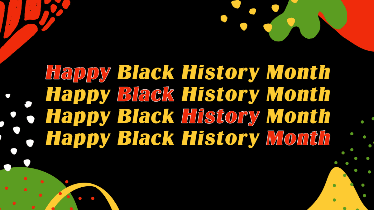 Happy Black History Month graphic.